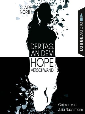 cover image of Der Tag, an dem Hope verschwand